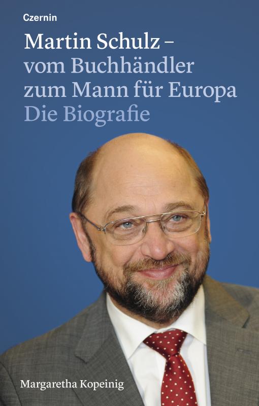 Cover-Bild Martin Schulz – vom Buchhändler zum Mann für Europa