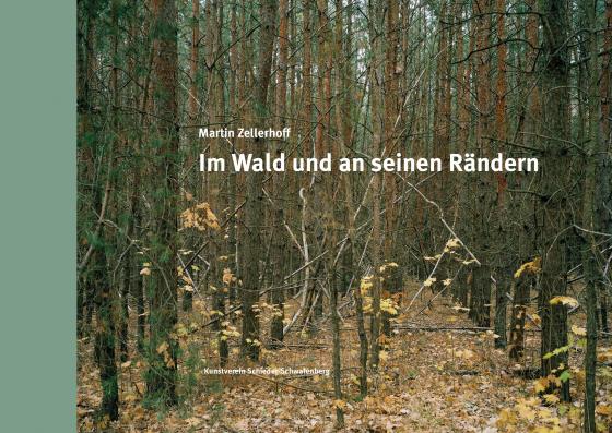 Cover-Bild Martin Zellerhoff - Im Wald und an seinen Rändern