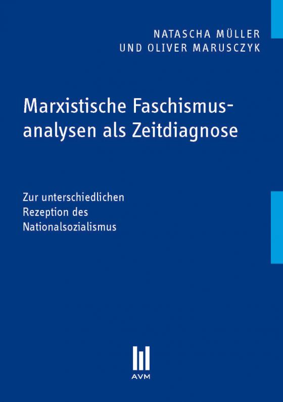 Cover-Bild Marxistische Faschismusanalysen als Zeitdiagnose