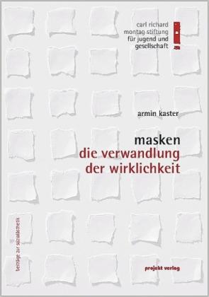 Cover-Bild Masken - Die Verwandlung der Wirklichkeit