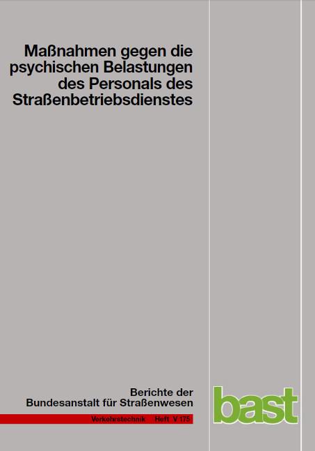 Cover-Bild Maßnahmen gegen die psychischen Belastungen des Personals des Straßenbetriebsdienstes