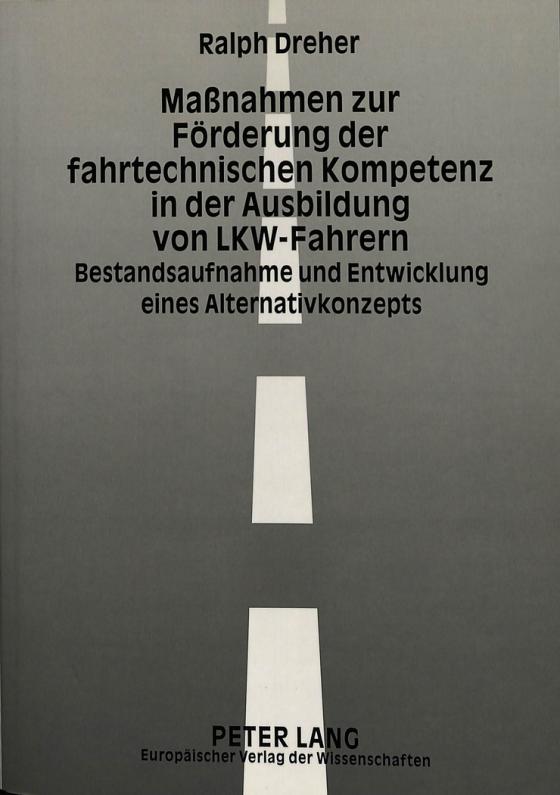 Cover-Bild Maßnahmen zur Förderung der fahrtechnischen Kompetenz in der Ausbildung von LKW-Fahrern