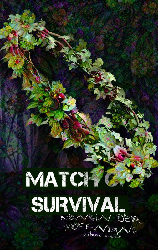 Cover-Bild Match of Survival - Königin der Hoffnung