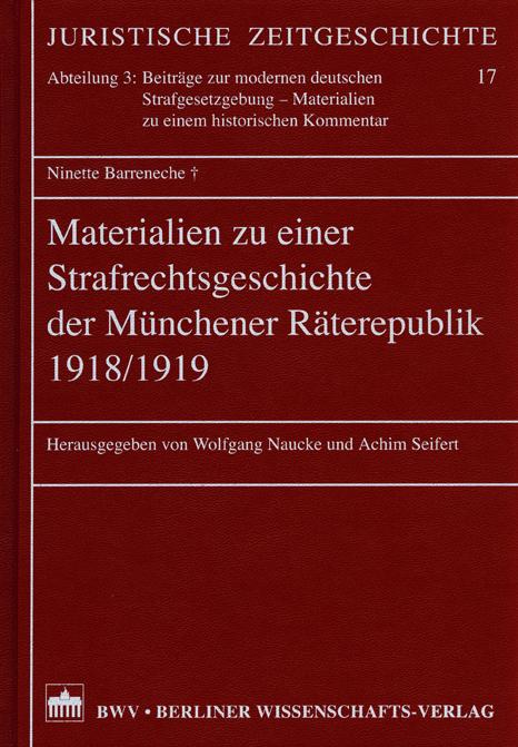 Cover-Bild Materialien zu einer Strafrechtsgeschichte der Münchener Räterepublik 1918/1919