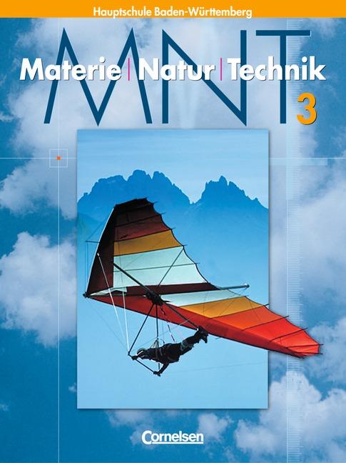 Cover-Bild Materie - Natur - Technik - Hauptschule mit Werkrealschule - Baden-Württemberg / Band 3 - Schülerbuch