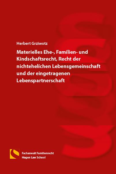 Cover-Bild Materielles Ehe-, Familien- und Kindschaftsrecht, Recht der nichtehelichen Lebensgemeinschaft und der eingetragenen Lebenspartnerschaft