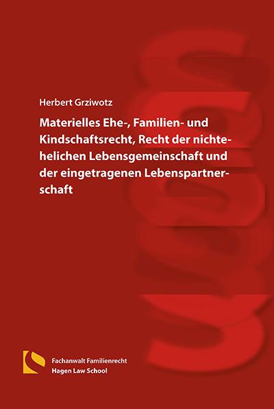 Cover-Bild Materielles Ehe-, Familien- und Kindschaftsrecht, Recht der nichtehelichen Lebensgemeinschaft und der eingetragenen Lebenspartnerschaft