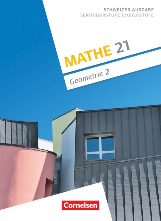 Cover-Bild Mathe 21 - Sekundarstufe I/Oberstufe - Geometrie - Band 2