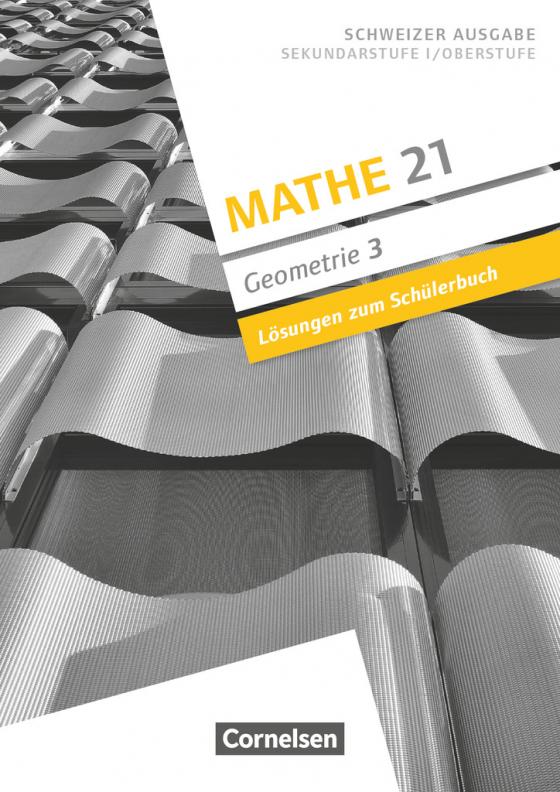 Cover-Bild Mathe 21 - Sekundarstufe I/Oberstufe - Geometrie - Band 3