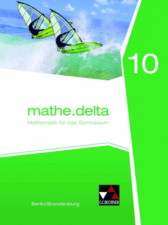 Cover-Bild mathe.delta – Berlin/Brandenburg / mathe.delta Berlin/Brandenburg 10
