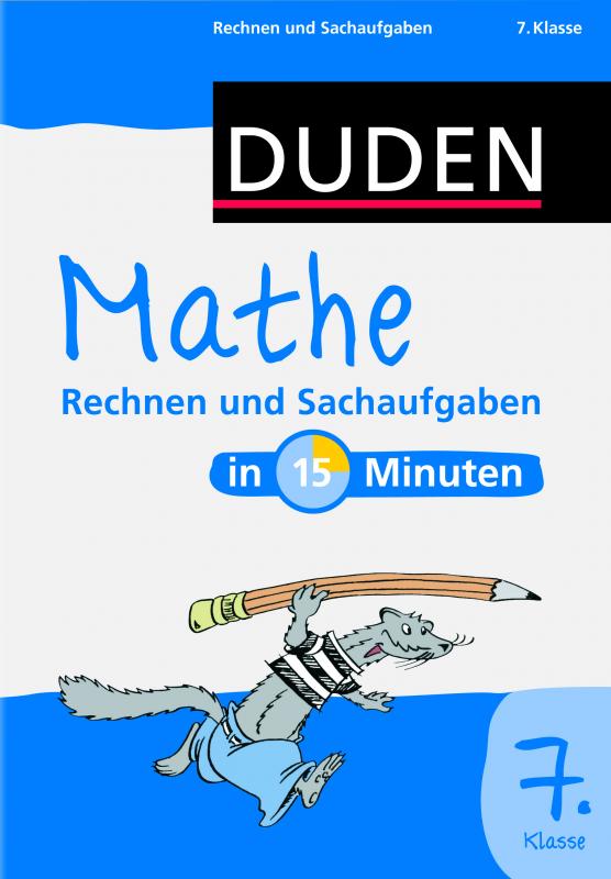 Cover-Bild Mathe in 15 Minuten – Rechnen und Sachaufgaben 7. Klasse