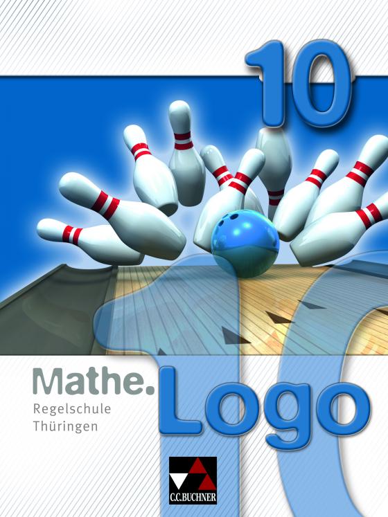 Cover-Bild Mathe.Logo – Regelschule Thüringen / Mathe.Logo Regelschule Thüringen 10