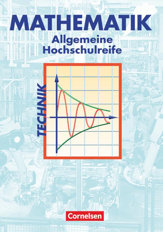 Cover-Bild Mathematik - Allgemeine Hochschulreife: Technik
