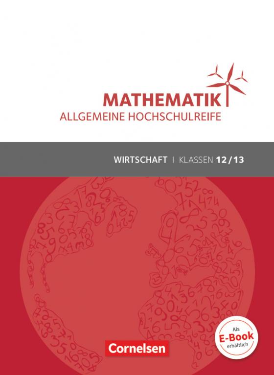 Cover-Bild Mathematik - Allgemeine Hochschulreife - Wirtschaft - Klasse 12/13