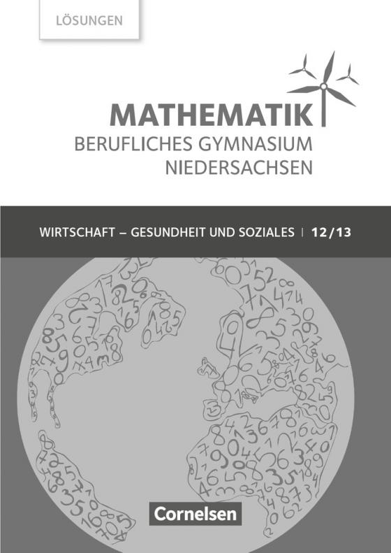 Cover-Bild Mathematik - Berufliches Gymnasium - Niedersachsen - Klasse 12/13 (Qualifikationsphase)