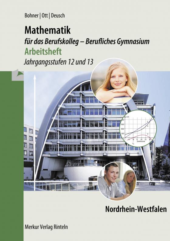 Cover-Bild Mathematik für das Berufskolleg - Berufliches Gymnasium - Arbeitsheft