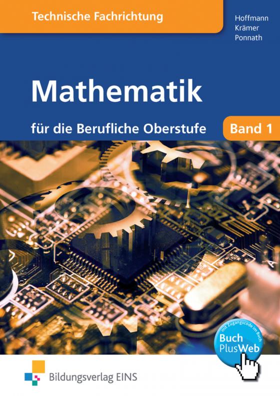 Cover-Bild Mathematik für die Berufliche Oberstufe technische Ausbildungsrichtung