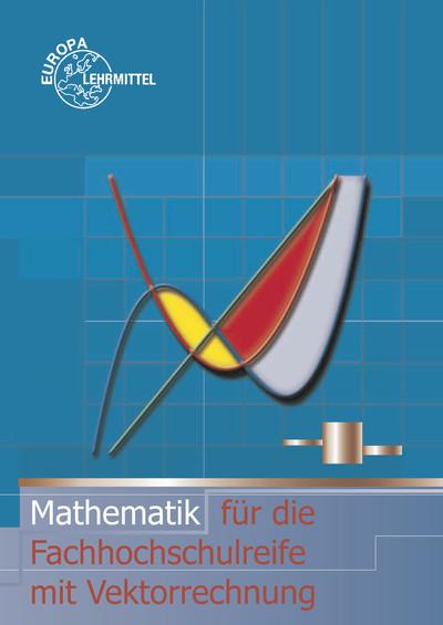 Cover-Bild Mathematik für die Fachhochschulreife mit Vektorrechnung