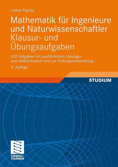 Cover-Bild Mathematik für Ingenieure und Naturwissenschaftler - Klausur- und Übungsaufgaben