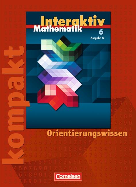 Cover-Bild Mathematik interaktiv - Ausgabe N / 6. Schuljahr - Interaktiv kompakt - Orientierungswissen