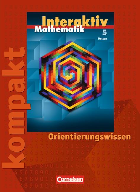 Cover-Bild Mathematik interaktiv - Hessen / 5. Schuljahr - Interaktiv kompakt - Orientierungswissen