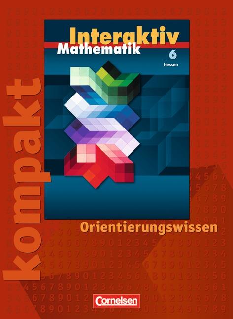 Cover-Bild Mathematik interaktiv - Hessen / 6. Schuljahr - Interaktiv kompakt - Orientierungswissen