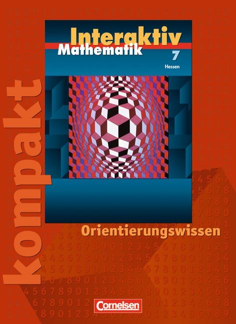 Cover-Bild Mathematik interaktiv - Hessen / 7. Schuljahr - Interaktiv kompakt - Orientierungswissen