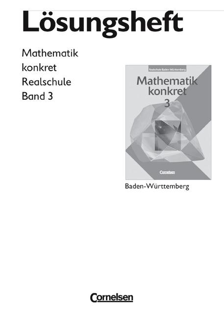 Cover-Bild Mathematik konkret - Realschule Baden-Württemberg / Band 3 - Lösungen zum Schülerbuch