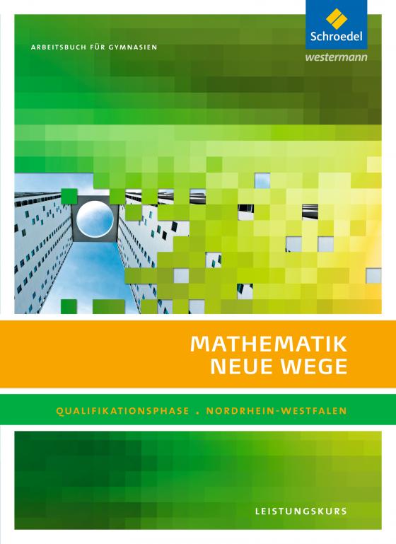 Cover-Bild Mathematik Neue Wege SII - Ausgabe 2014 für Nordrhein-Westfalen