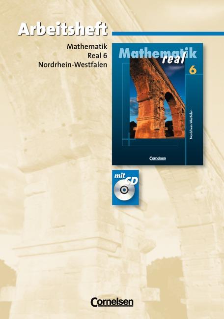 Cover-Bild Mathematik real - Realschule Nordrhein-Westfalen / 6. Schuljahr - Arbeitsheft mit eingelegten Lösungen und CD-ROM