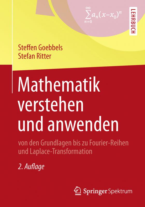 Cover-Bild Mathematik verstehen und anwenden – von den Grundlagen bis zu Fourier-Reihen und Laplace-Transformation