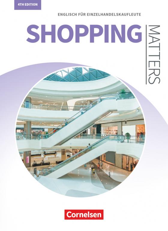 Cover-Bild Matters Wirtschaft - Englisch für kaufmännische Ausbildungsberufe - Shopping Matters 4th edition - A2/B1