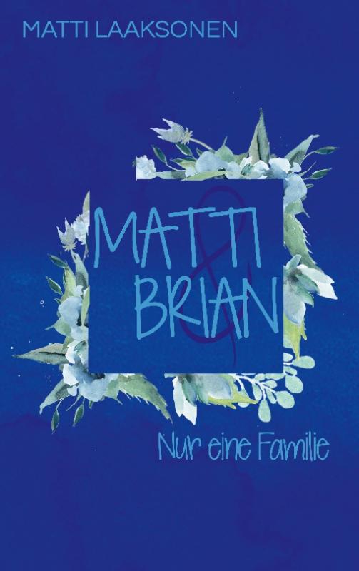 Cover-Bild Matti & Brian 7: Nur eine Familie