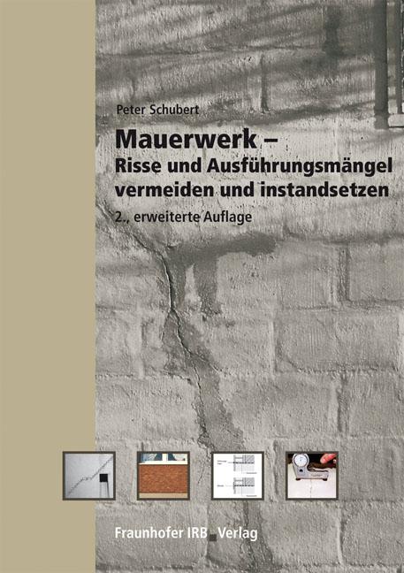 Cover-Bild Mauerwerk - Risse und Ausführungsmängel vermeiden und instandsetzen.