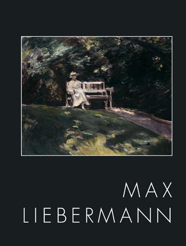 Cover-Bild Max Liebermann 1847-1935 "Ich bin doch nur ein Maler"