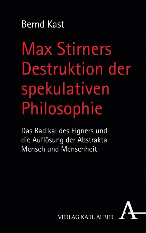 Cover-Bild Max Stirners Destruktion der spekulativen Philosophie