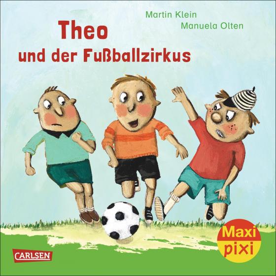 Cover-Bild Maxi Pixi 151: Theo und der Fußballzirkus