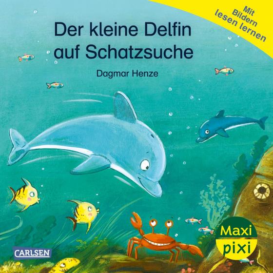 Cover-Bild Maxi Pixi 469: Der kleine Delfin auf Schatzsuche