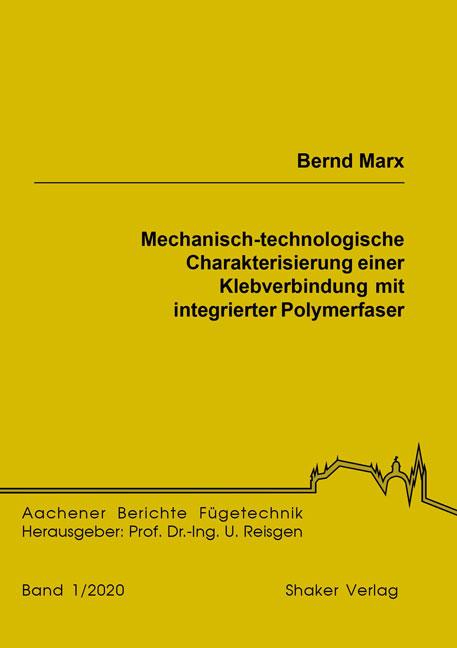 Cover-Bild Mechanisch-technologische Charakterisierung einer Klebverbindung mit integrierter Polymerfaser