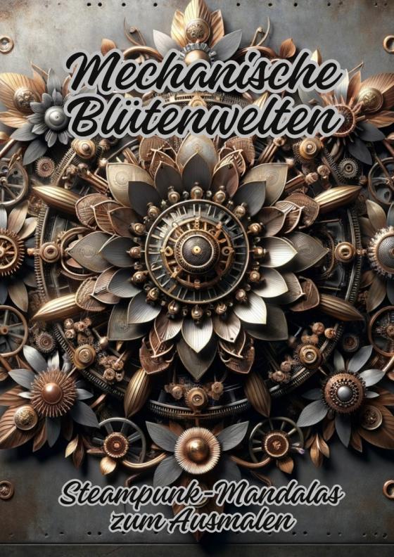 Cover-Bild Mechanische Blütenwelten