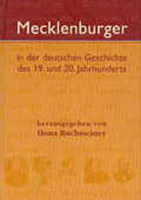 Cover-Bild Mecklenburger in der deutschen Geschichte des 19. und 20. Jahrhunderts
