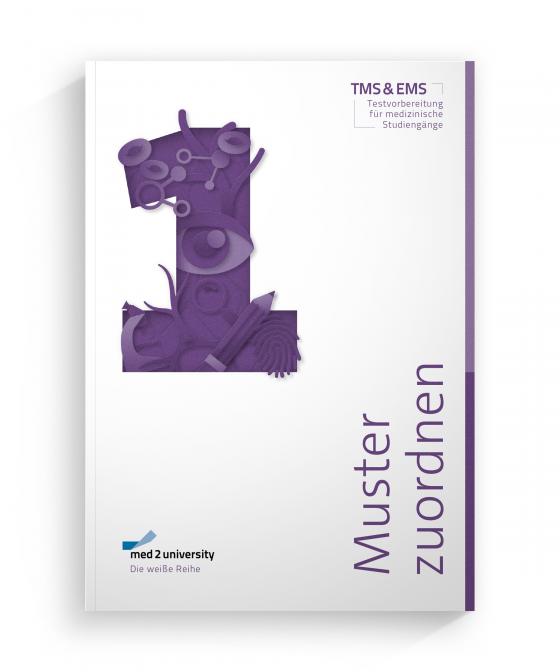 Cover-Bild med2university | TMS & EMS Vorbereitung 2022/23 | Muster zuordnen | Übungsbuch zur Vorbereitung auf den Medizinertest in Deutschland und der Schweiz | Februar 2022 |