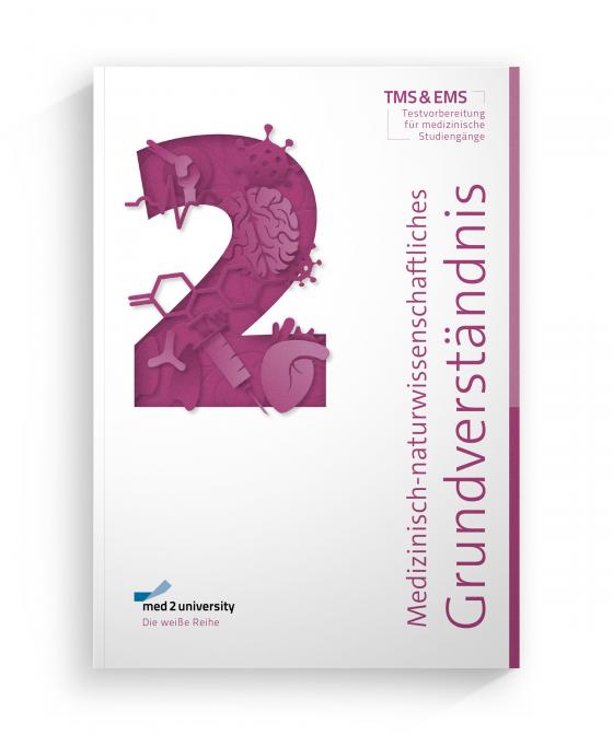 Cover-Bild med2university | TMS & EMS Vorbereitung 2024 | Medizinisch-naturwissenschaftliches Grundverständnis | Übungsbuch zur Vorbereitung auf den Medizinertest in Deutschland und der Schweiz |