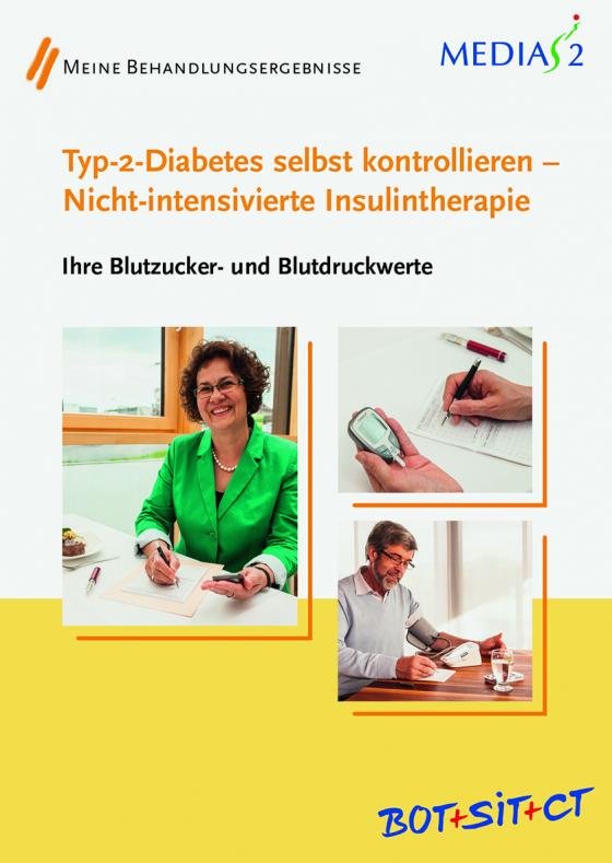 Cover-Bild Medias 2 BOT+SIT+CT Typ-2-Diabetes selbst kontrollieren - Nicht-intensivierte Insulintherapie