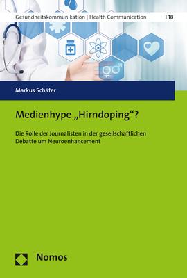 Cover-Bild Medienhype 'Hirndoping'?