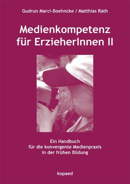 Cover-Bild Medienkompetenz für ErzieherInnen II