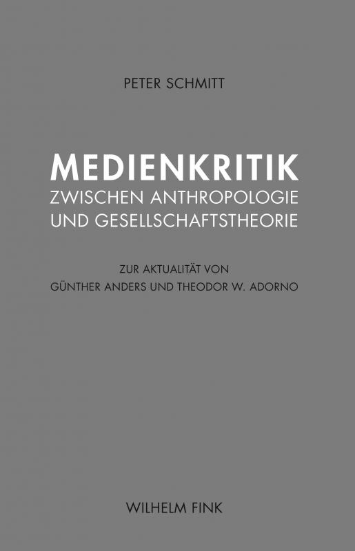 Cover-Bild Medienkritik zwischen Anthropologie und Gesellschaftstheorie