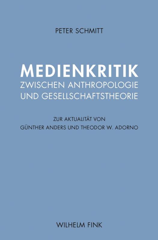 Cover-Bild Medienkritik zwischen Anthropologie und Gesellschaftstheorie