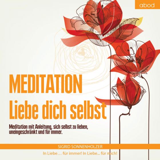 Cover-Bild Meditation - Liebe dich selbst