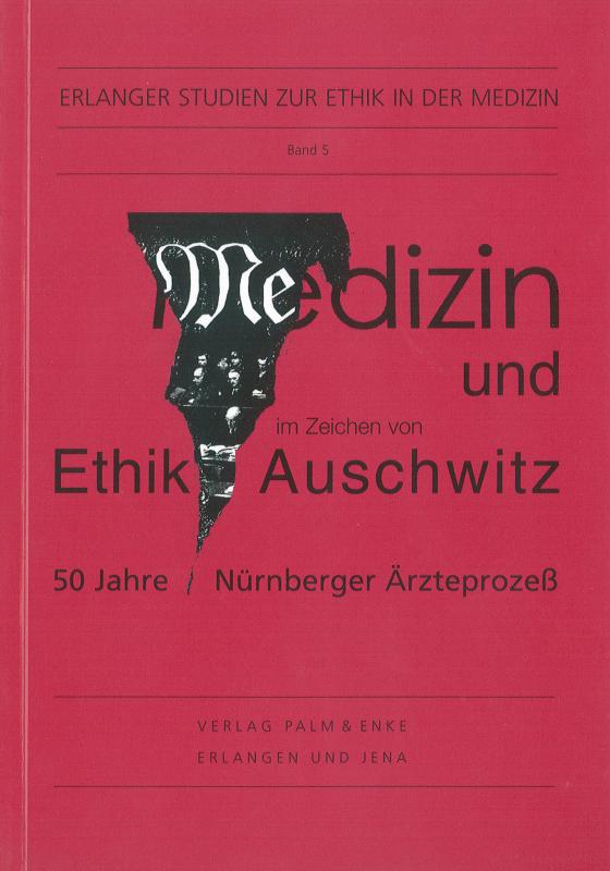Cover-Bild Medizin und Ethik im Zeichen von Auschwitz